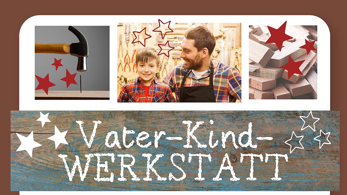 Vater-Kind-Werkstatt