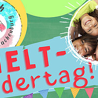 Wir feiern wieder WELT-KINDERTAG!